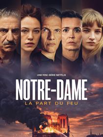 Notre-Dame, la Part du Feu saison 1