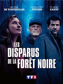 Les disparus de la forêt noire saison 1